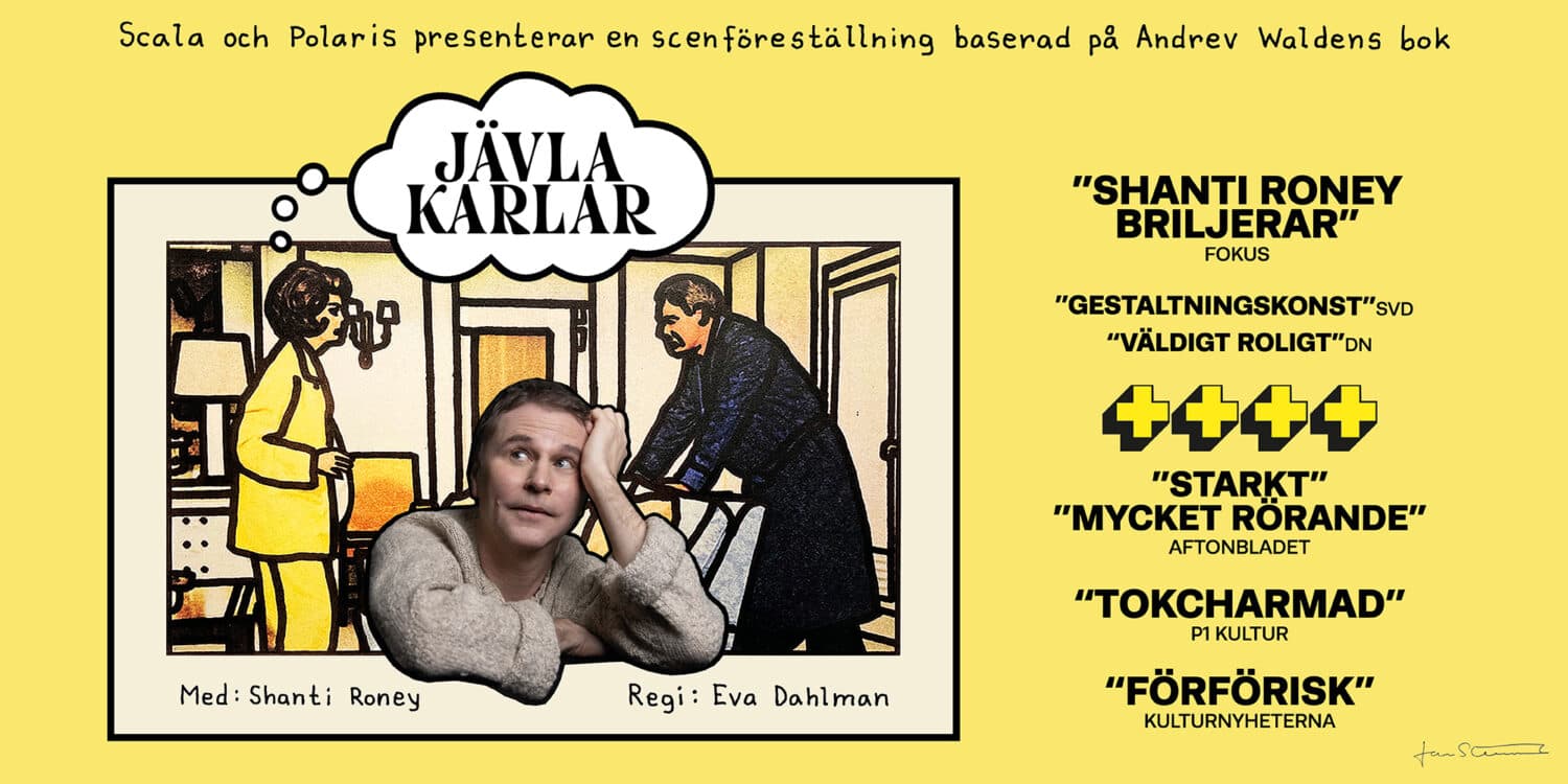Jävla Karlar | Matiné
